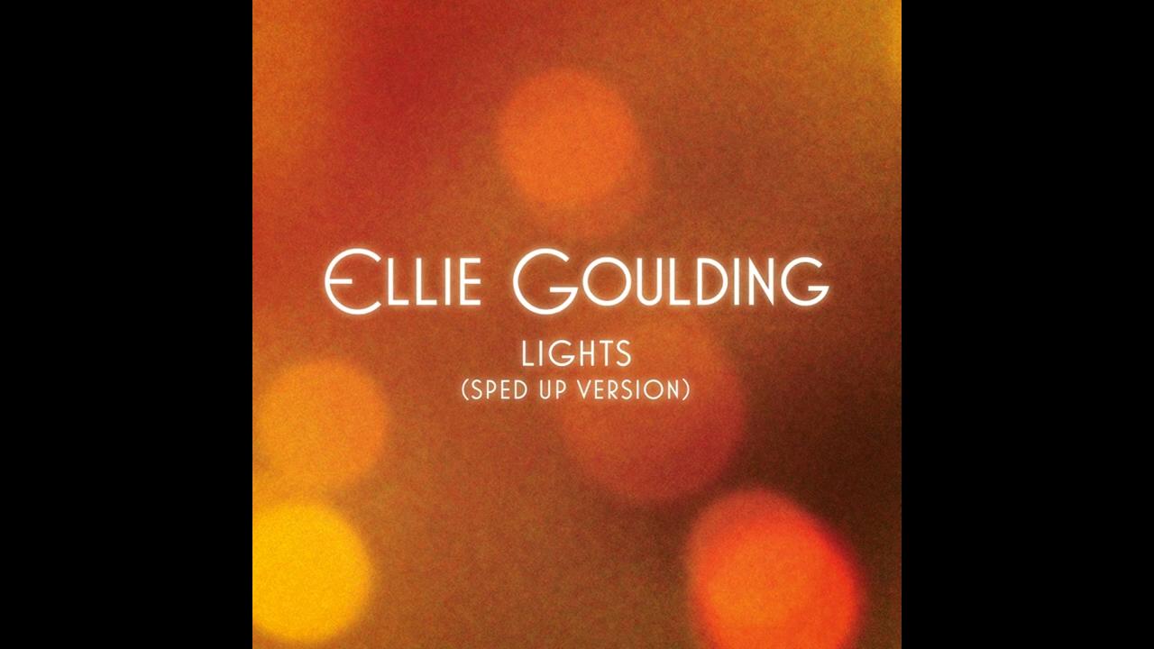 Lights (Sped Up Version) Ellie Goulding, Speed Radio 아프리카TV VOD